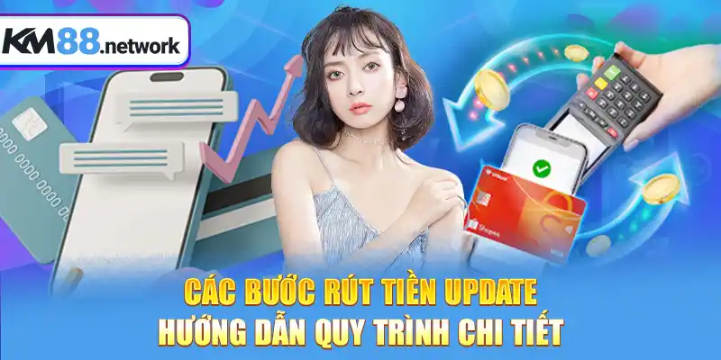 Các bước rút tiền update hướng dẫn quy trình chi tiết