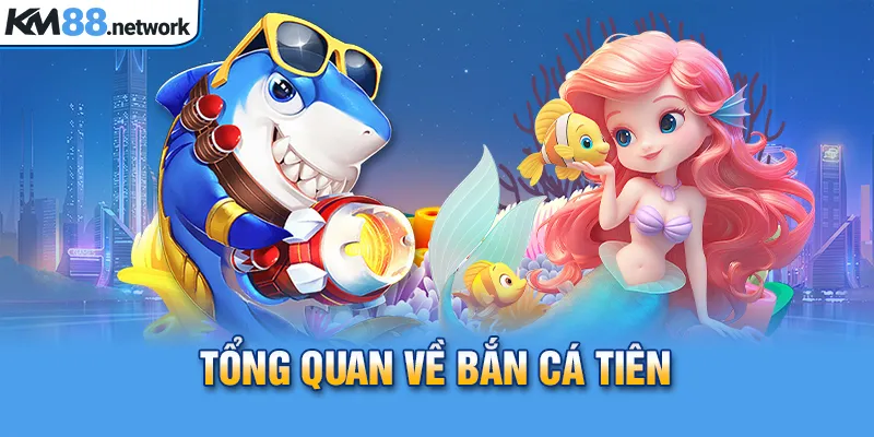 Tổng quan về Bắn cá ăn xu